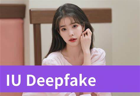 IU Deepfake Porn Videos .